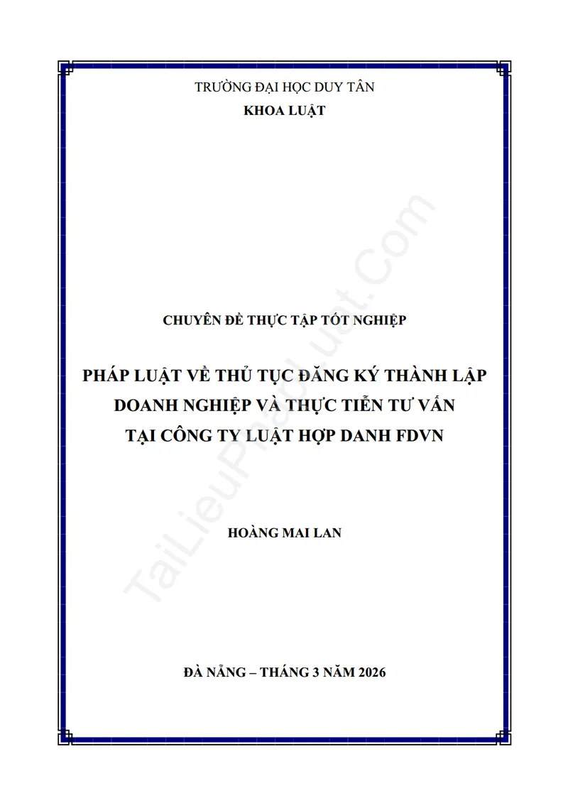 Ảnh bìa Báo cáo thực tập: Pháp luật về Thủ tục đăng ký thành lập doanh nghiệp, thực tiễn tư vấn tại Công ty Luật FDVN