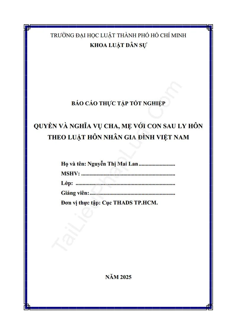 Ảnh bìa Báo cáo thực tập: Quyền và nghĩa vụ của cha, mẹ với con sau ly hôn theo luật hôn nhân gia đình Việt Nam (Thực tập tại Cục Thi hành án dân sự TP.HCM)