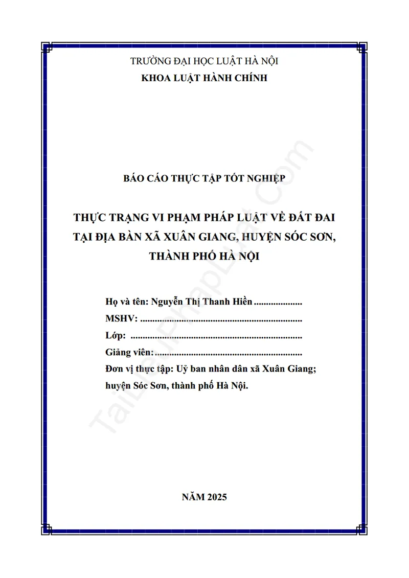 Ảnh bìa Báo cáo thực tập: Thực trạng vi phạm pháp Luật Đất đai tại địa bàn xã Xuân Giang, huyện Sóc Sơn, Thành phố Hà Nội