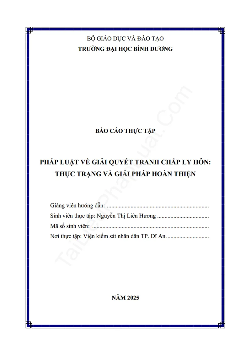 Ảnh bìa Báo cáo thực tập: Pháp luật về tranh chấp ly hôn – Thực trạng và giải pháp hoàn thiện (Thực tập tại VKSND TP. Dĩ An)