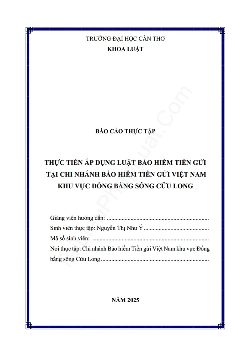 Ảnh bìa Báo cáo thực tập: Thực tiễn áp dụng Luật Bảo hiểm tiền gửi tại Chi nhánh Bảo hiểm tiền gửi Việt Nam khu vực Đồng bằng sông Cửu Long