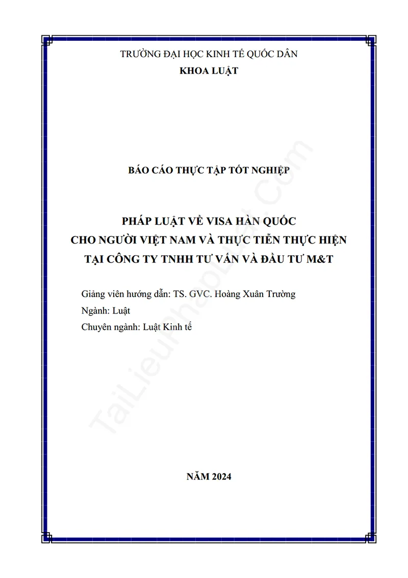 Ảnh bìa Báo cáo thực tập: Pháp luật về Visa Hàn Quốc cho người Việt Nam và thực tiễn thực hiện tại Công ty TNHH Tư vấn và đầu tư M&T