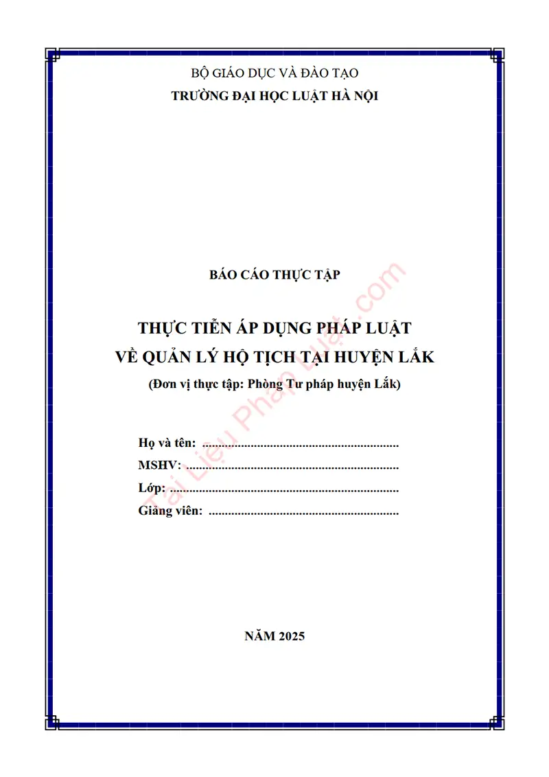 Ảnh bìa Báo cáo thực tập: Thực tiễn áp dụng pháp luật về quản lý hộ tịch tại huyện Lắk (Thực tập tại Phòng Tư pháp huyện Lắk)