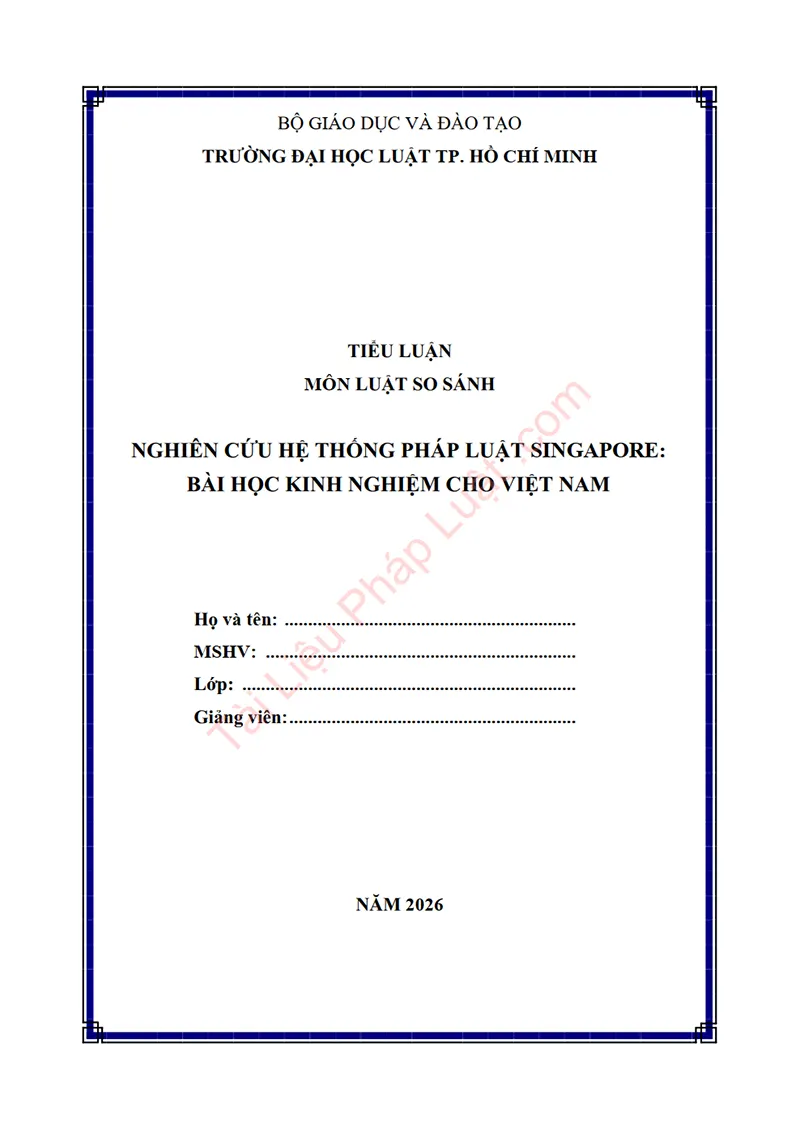 Ảnh bìa Tiểu luận: Nghiên cứu hệ thống pháp luật của Singapore – Bài học kinh nghiệm cho Việt Nam