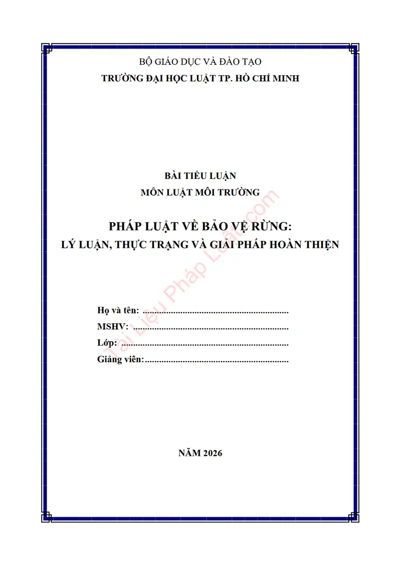 Ảnh bìa Tiểu luận: Pháp luật về bảo vệ rừng – Lý luận, thực trạng và giải pháp hoàn thiện