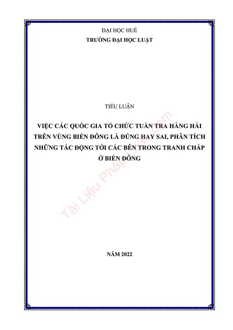 Ảnh bìa Tiểu luận: Việc các quốc gia tổ chức tuần tra hàng hải trên vùng Biển Đông là đúng hay sai, phân tích những tác động tới các bên trong tranh chấp ở Biển Đông