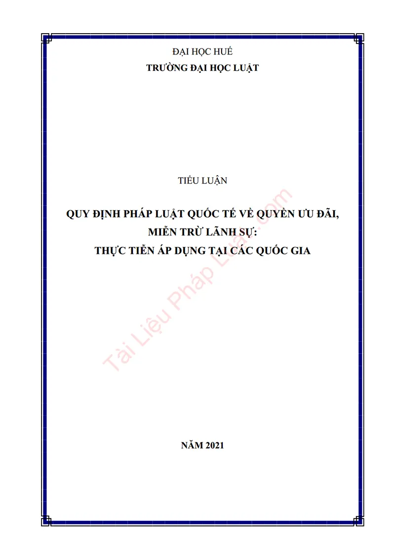 Ảnh bìa Tiểu luận: Quy định pháp luật quốc tế về quyền ưu đãi, miễn trừ lãnh sự – Thực tiễn áp dụng tại các quốc gia