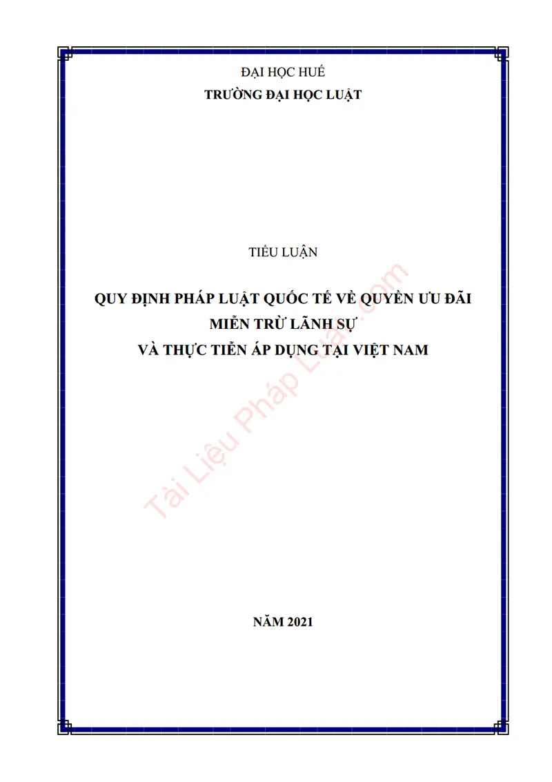 Ảnh bìa Tiểu luận: Quy định pháp luật quốc tế về quyền ưu đãi miễn trừ lãnh sự và thực tiễn áp dụng tại Việt Nam