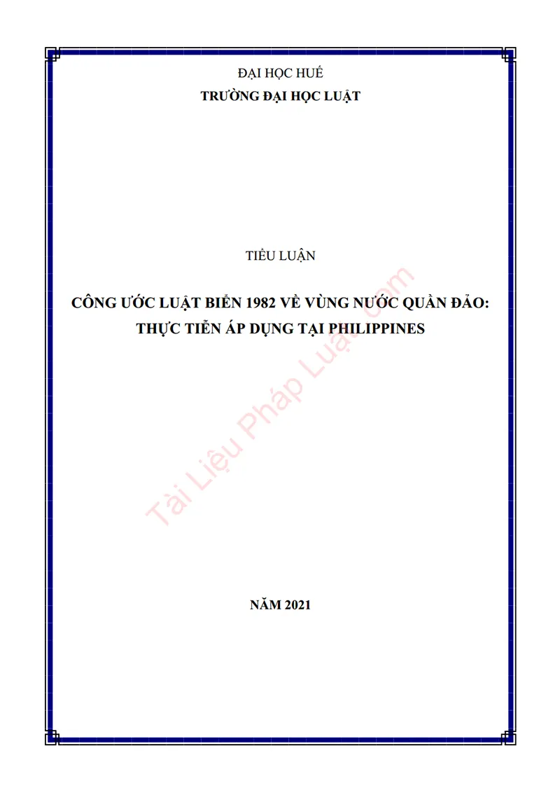 Ảnh bìa Tiểu luận: Công ước Luật Biển 1982 về vùng nước quần đảo – Thực tiễn áp dụng tại Philippines