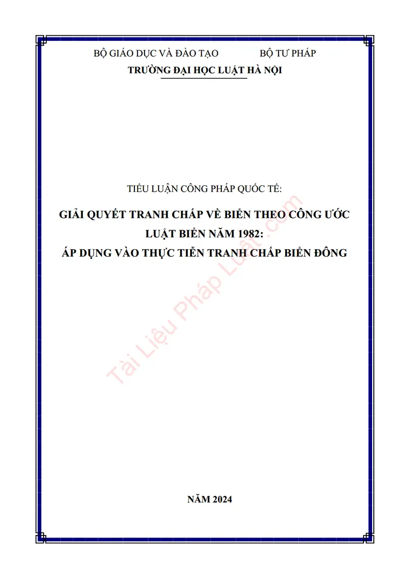 Ảnh bìa Tiểu luận: Giải quyết tranh chấp về biển theo Công ước Luật Biển năm 1982 – Áp dụng vào thực tiễn tranh chấp biển Đông