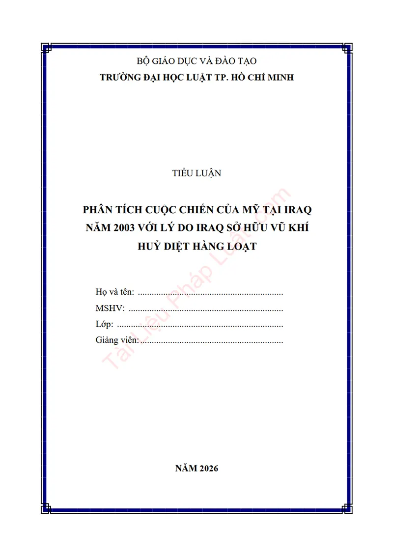 Ảnh bìa Tiểu luận: Phân tích cuộc chiến của Mỹ tại Iraq năm 2003 với lý do Iraq sở hữu vũ khí huỷ diệt hàng loạt