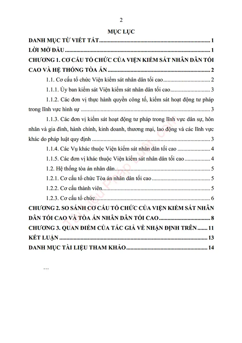 Xem trước mục lục: Tiểu luận: Có quan điểm cho rằng cơ cấu tổ chức của Viện kiểm sát nhân dân tối cao chưa thật sự hợp lý, chưa tương ứng với tổ chức bộ máy của hệ thống Tòa án: Anh chị hãy nêu quan điểm cá nhân về vấn đề này? - Trang 01 Mục lục: Tiểu luận: Có quan điểm cho rằng cơ cấu tổ chức của Viện kiểm sát nhân dân tối cao chưa thật sự hợp lý, chưa tương ứng với tổ chức bộ máy của hệ thống Tòa án: Anh chị hãy nêu quan điểm cá nhân về vấn đề này? - Bản xem trước trang 01
