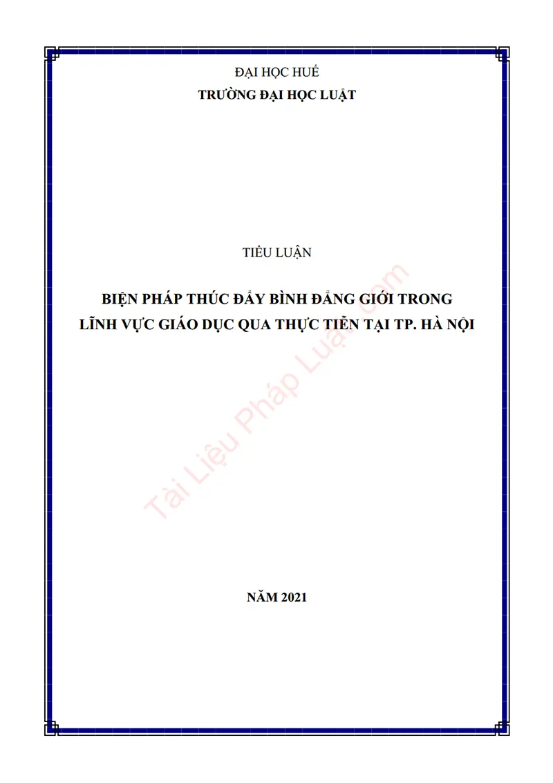 Ảnh bìa Tiểu luận: Biện pháp thúc đẩy bình đẳng giới trong lĩnh vực giáo dục qua thực tiễn tại TP. Hà Nội