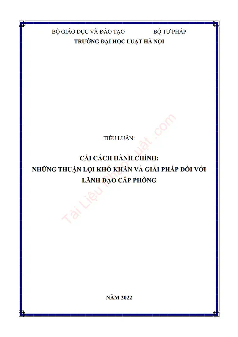 Ảnh bìa Tiểu luận: Cải cách hành chính – Những thuận lợi, khó khăn và giải pháp đối với lãnh đạo cấp phòng