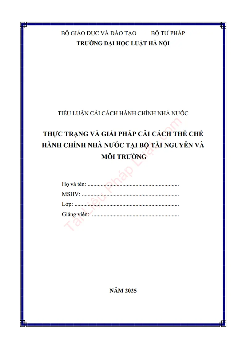 Ảnh bìa Tiểu luận: Thực trạng và giải pháp cải cách thể chế hành chính nhà nước tại Bộ Tài nguyên và Môi trường