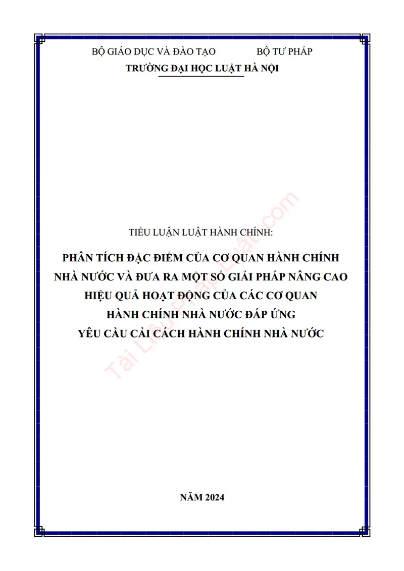 Ảnh bìa Tiểu luận: Phân tích đặc điểm của cơ quan hành chính nhà nước và đưa ra một số giải pháp nâng cao hiệu quả hoạt động của các cơ quan hành chính nhà nước đáp ứng yêu cầu cải cách hành chính nhà nước trong giai đoạn hiện nay