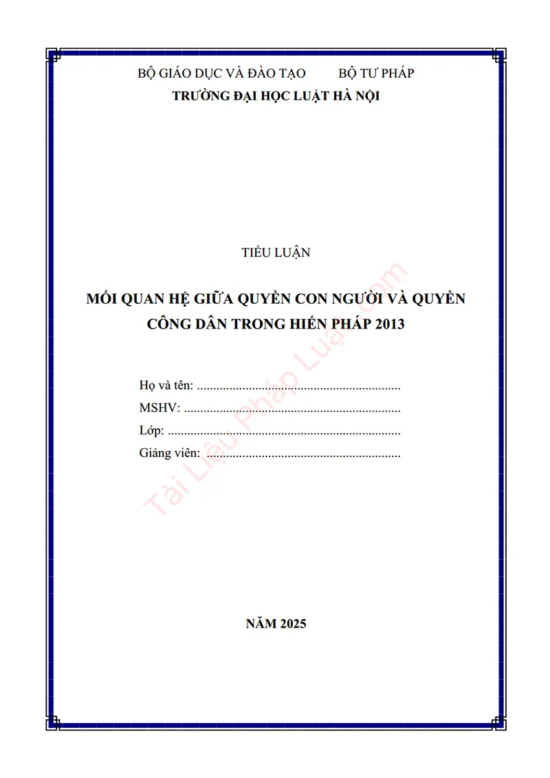 Ảnh bìa Tiểu luận: Mối quan hệ giữa quyền con người và quyền công dân trong Hiến pháp 2013