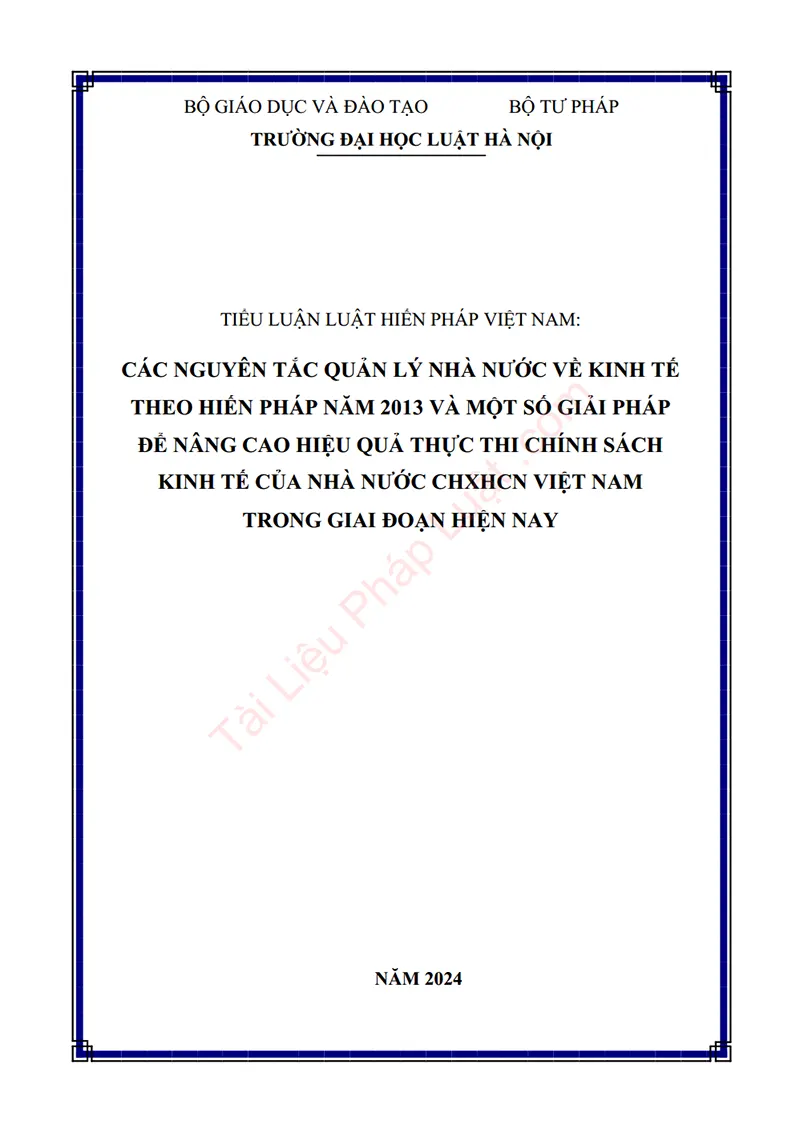 Ảnh bìa Tiểu luận: Các nguyên tắc quản lý nhà nước về kinh tế theo Hiến pháp 2013 và từ đó đưa ra một số giải pháp để nâng cao hiệu quả thực thi chính sách kinh tế của nhà nước CHXHCN Việt Nam trong giai đoạn hiện nay