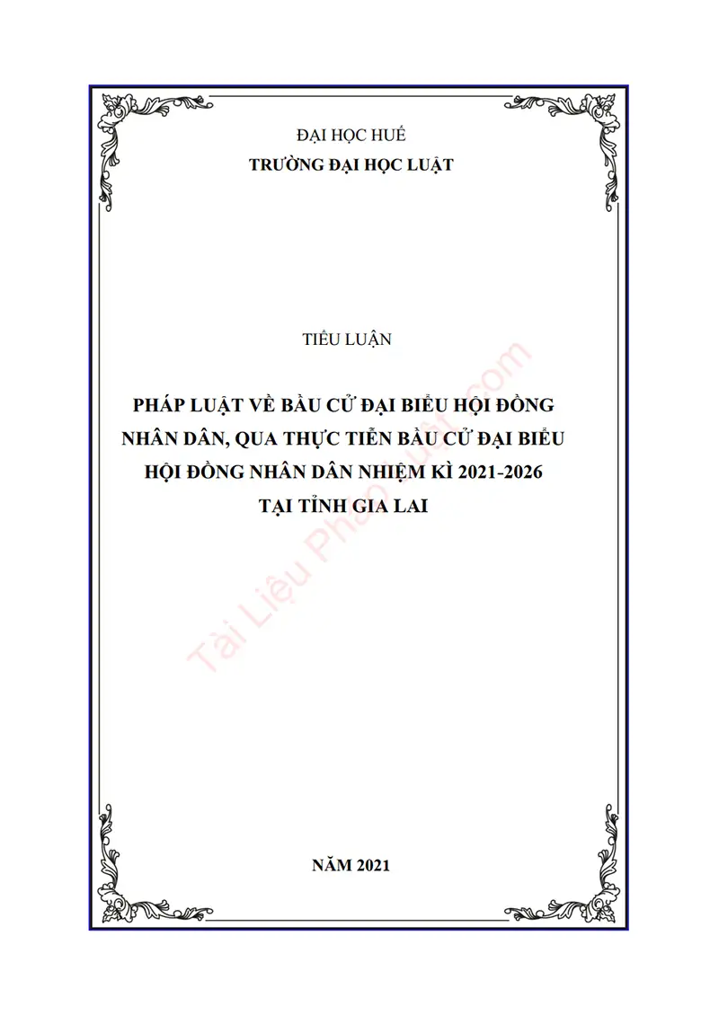Ảnh bìa Tiểu luận: Pháp luật về bầu cử đại biểu Hội đồng nhân dân, qua thực tiễn bầu cử đại biểu Hội đồng nhân dân nhiệm kỳ 2021-2026 tại tỉnh Gia Lai
