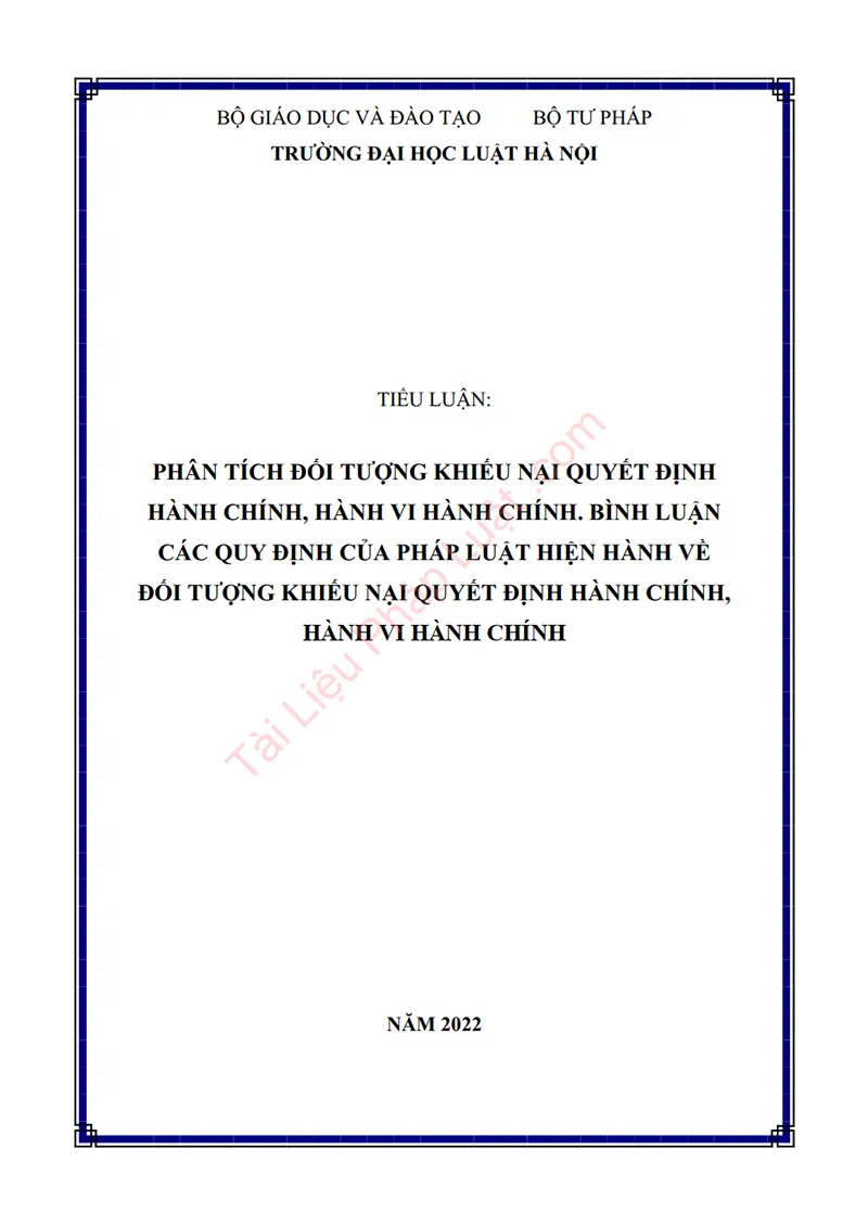 Ảnh bìa Tiểu luận: Phân tích đối tượng khiếu nại quyết định hành chính, hành vi hành chính. Bình luận các quy định của pháp luật hiện hành về đối tượng khiếu nại quyết định hành chính, hành vi hành chính?