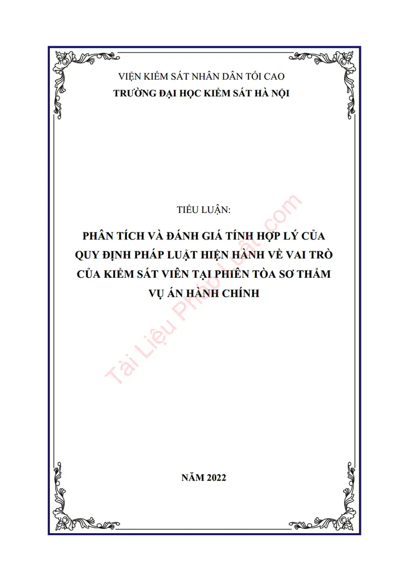 Ảnh bìa Tiểu luận: Phân tích và đánh giá tính hợp lý của quy định pháp luật hiện hành về vai trò của Kiểm sát viên tại phiên tòa sơ thẩm vụ án hành chính